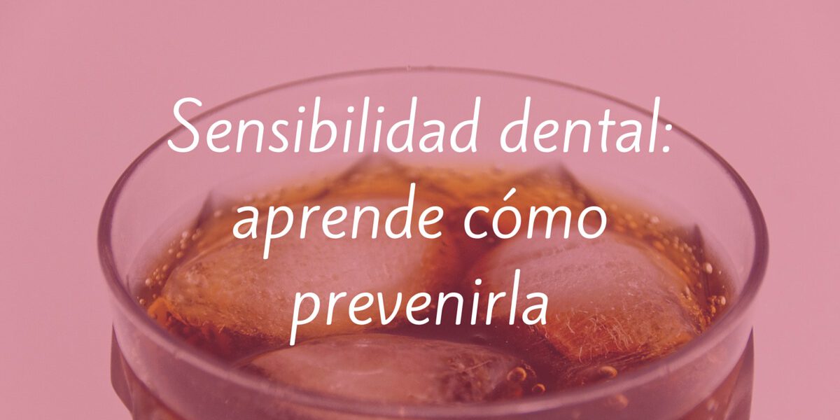 Sensibilidad Dental Aprende Cómo Prevenirla Clínica Dental Euskalduna 0469